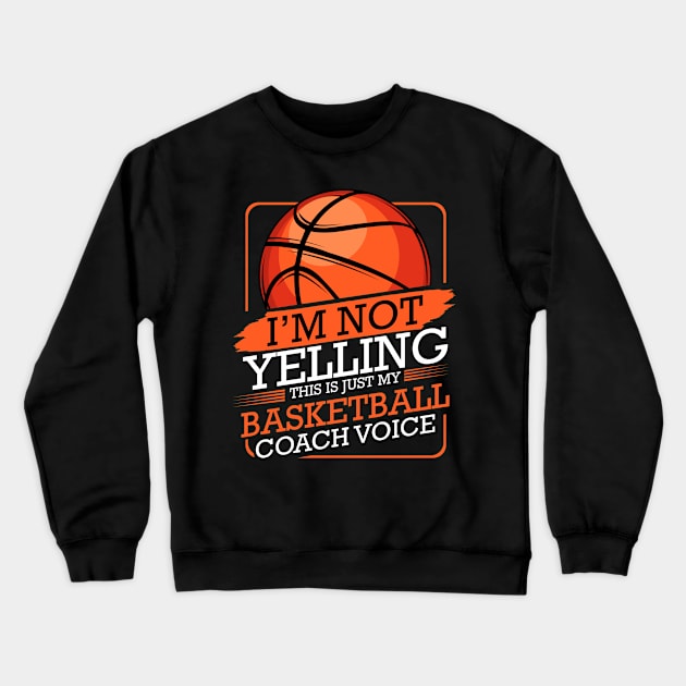 This Just My Basketball Coach Voice Player Team Crewneck Sweatshirt by Funnyawesomedesigns